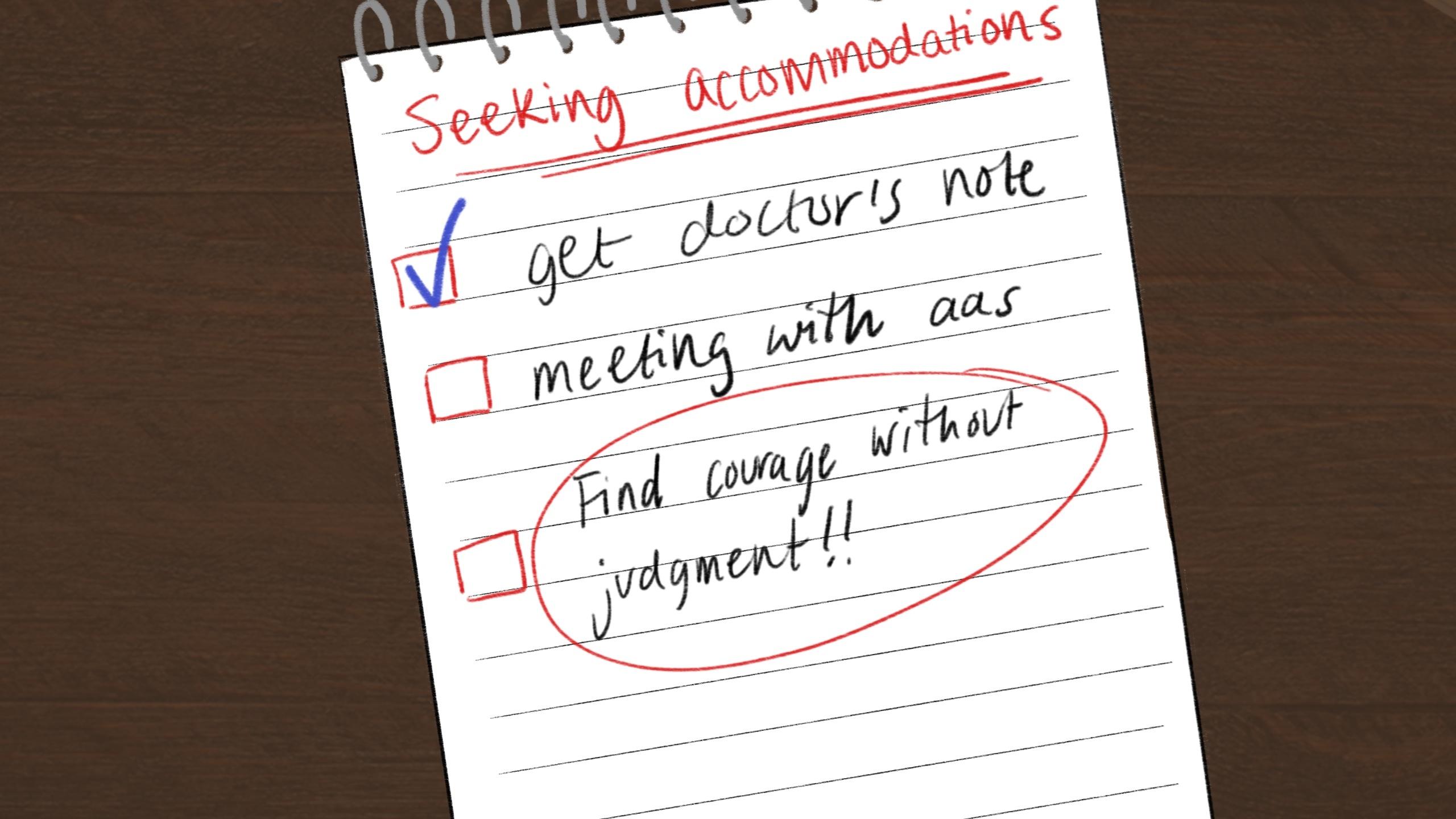 Check list on a note pad with three tasks: get doctor's note which is checked, meeting with aas and a red circle around find courage without judgment!