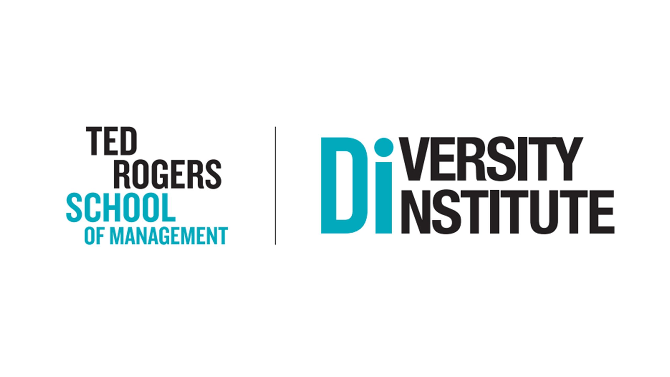 The Ted Rogers School of Management logo and the Diversity Institute logo