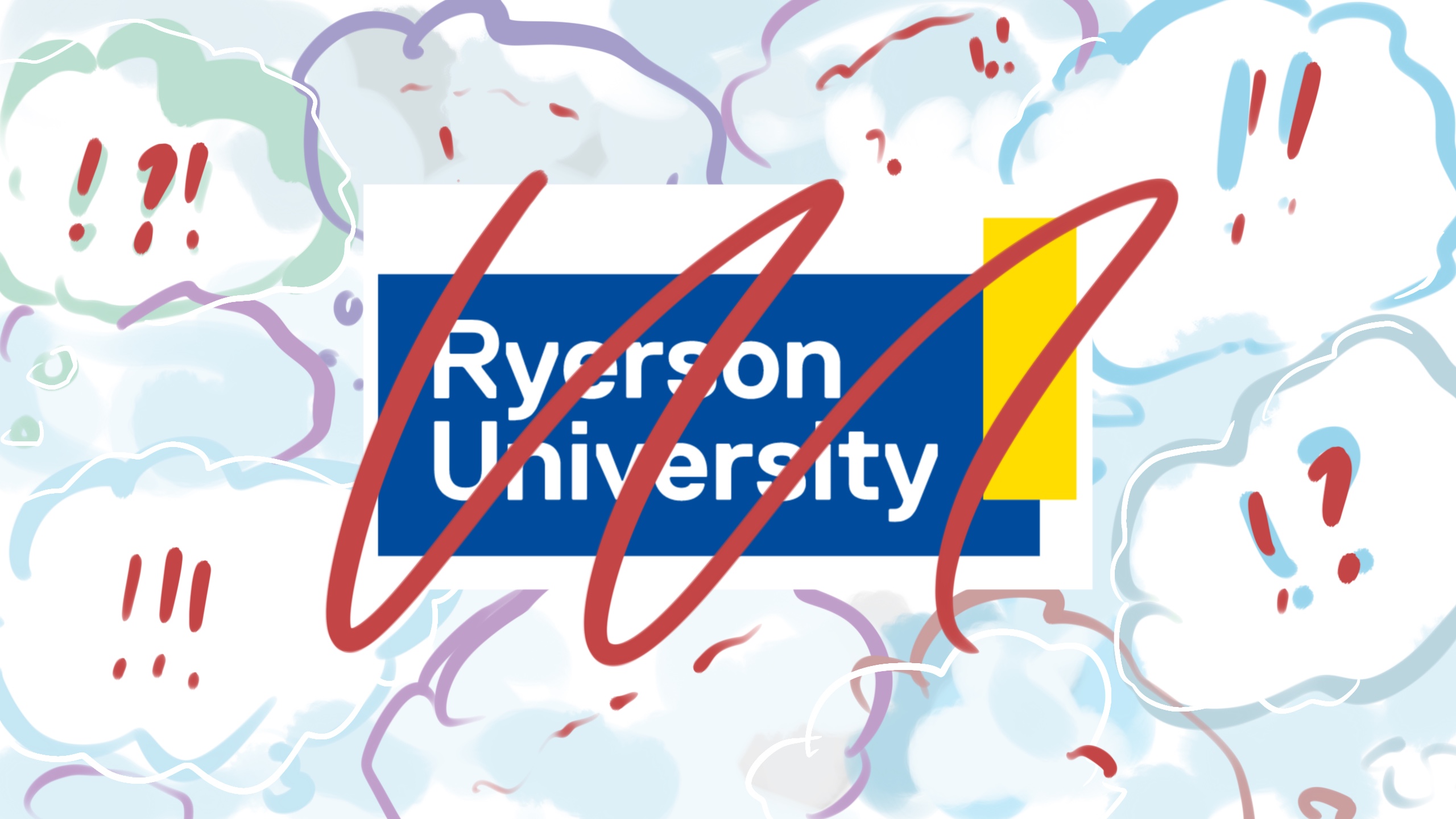 The Ryerson logo crossed out with clouds of exclamation marks and question marks around it