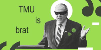 A cut-out, black and white photo of TMU President Mohamed Lachemi wearing a fitted suit, Balenciaga Wraparound Sunglasses and two green pins on his lapel. The background colour is a bright green with text reading "TMU is brat" on the left.