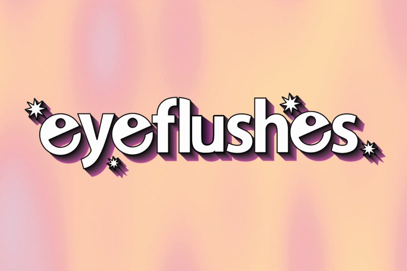 A graphic that reads 'Eyeflushes' over a pink and orange gradient.